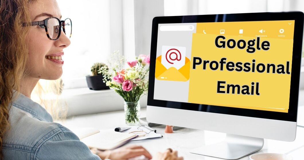 Why Choosing a Google Email Domain is Key to Your Business Success